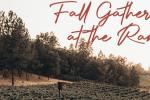 Image of rows of grapes planted on hillside with text "Fall Gathering at the Ranch"