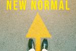 and arrow on the road that says "New Normal". Concept new life after the outbreak of the Covid-19 virus.