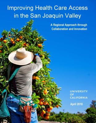 Improving Health Care Access in the San Joaquin Valley: A Regional Approach through Collaboration and Innovation 