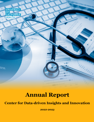 Photo of keyboard, stethoscope, globe and data print outs with UC Health logo and text saying "Annual Report, Center for Data-driven Insights and Innovation 2022-2023"